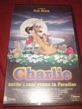 Photo : Propose à vendre VHS Animation - Dessins animés - CHARLIE - ANCHE I CANI VANNO IN PARADISO - DON BLUTH