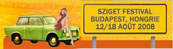 Photo : Propose à vendre Billet de concert SZIGET FESTIVAL - BUDAPEST (HONGRIE)